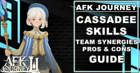 AFK Journey Cassadee Guide