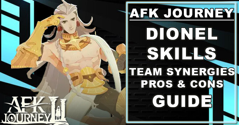 AFK Journey Dionel Guide