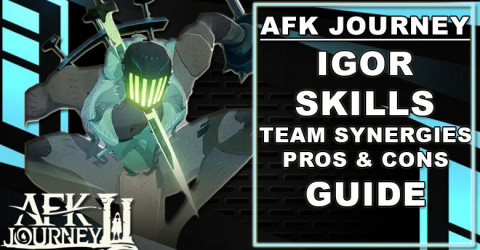 AFK Journey Igor Guide