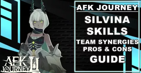 AFK Journey Silvina Guide