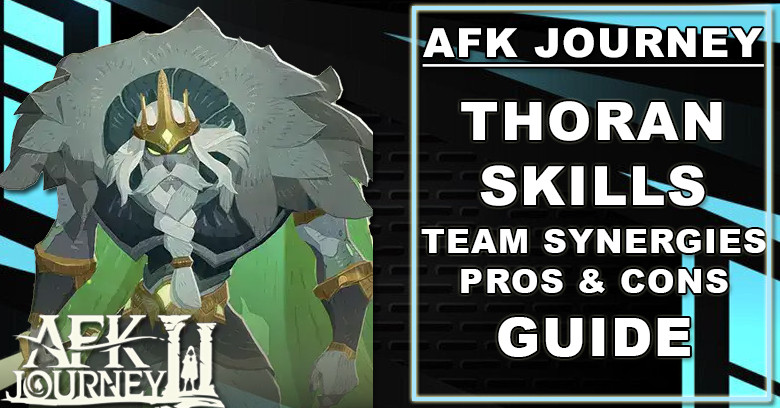 AFK Journey Thoran Guide