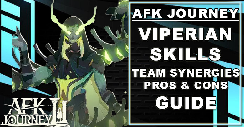 AFK Journey Viperian Guide