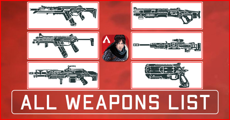 Apex Legends Mobile Weapons List