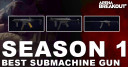 Best Submachine Gun in Arena Breakout Season 1