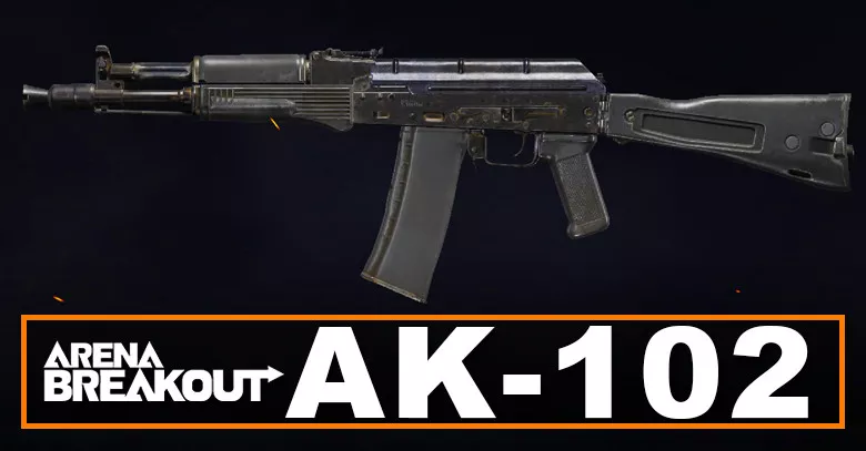 AK-102 Build in Arena Breakout | Budget & Best