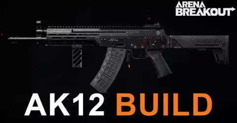 The Best AK12 Build for Arena Breakout The Best AK12 Build for Arena Breakout