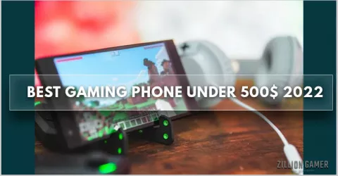 The best gaming phone under $500 in 2022