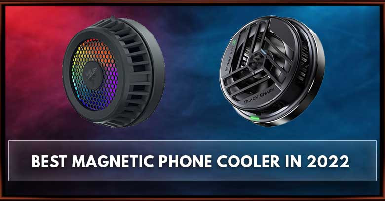 The Best Magnetic Phone Cooler in 2022