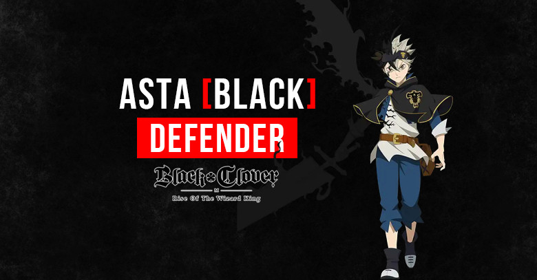 Black Clover M Asta [Black]: Skills, Stats, & Tier
