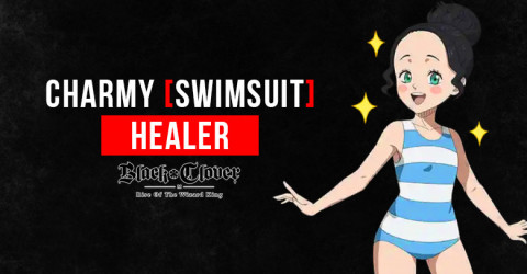 Black Clover M Charmy [Swimsuit]: Skills, Stats, & Tier