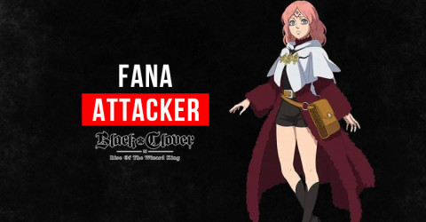 Black Clover M Fana: Skills, Stats, & Tier Black Clover M Fana: Skills, Stats, & Tier