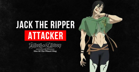 Black Clover M Jack the Ripper: Skills, Stats, & Tier Black Clover M Jack the Ripper: Skills, Stats, & Tier