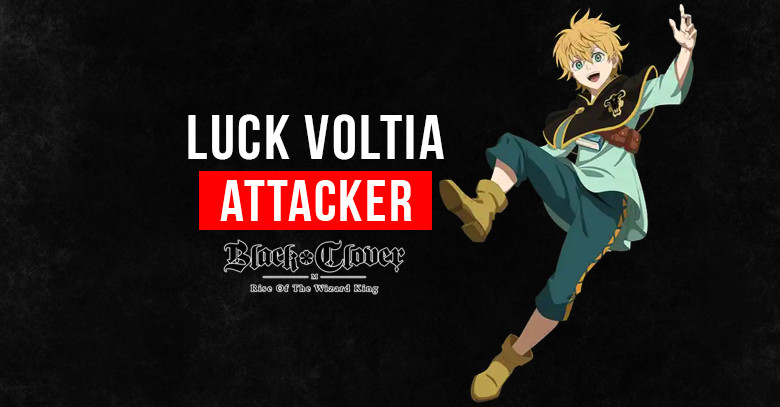 Black Clover M Luck Voltia: Skills, Stats, & Tier