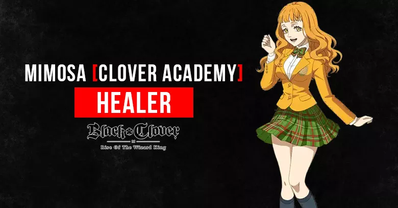 Black Clover M: Mimosa [Clover Academy] Skills, Stats, & Tier