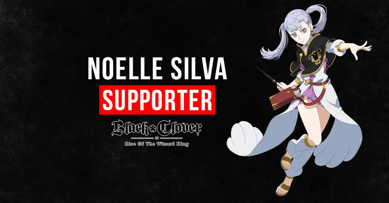 Black Clover M Noelle Silva: Skills, Stats, & Tier