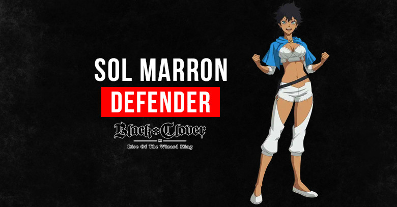 Black Clover M Sol Marron: Skills, Stats, & Tier