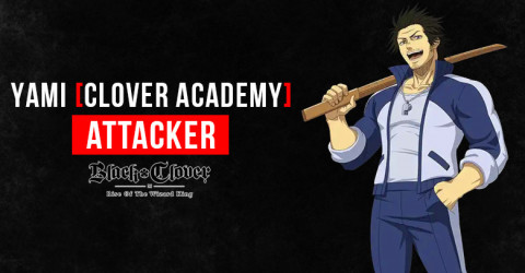 Black Clover M: Yami [Clover Academy] Skills, Stats, & Tier