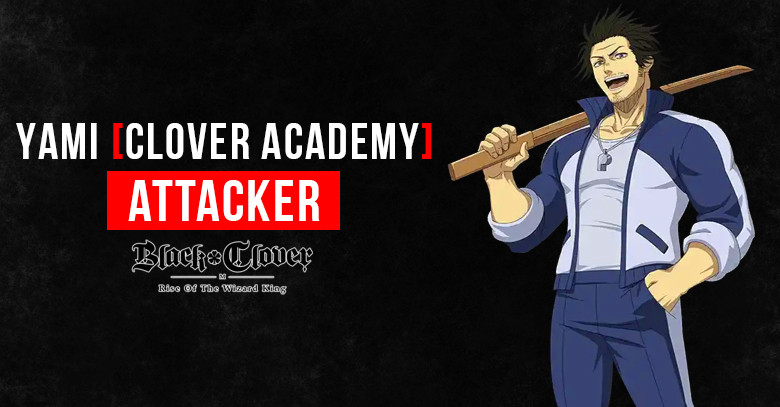 Yami [Clover Academy] | Black Clover M