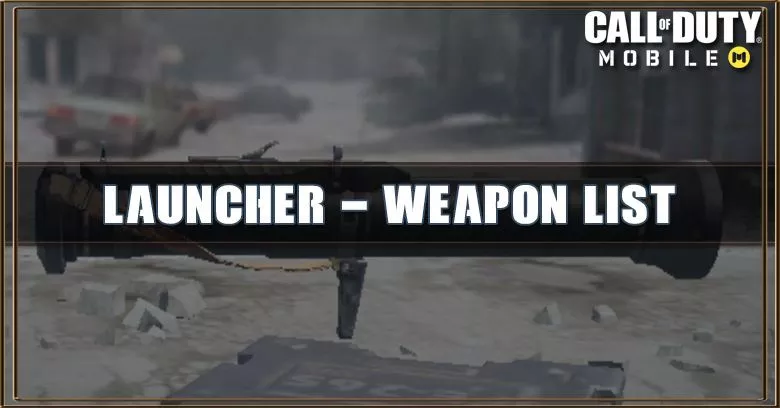 Call of Duty Mobile Launcher - Weapon List