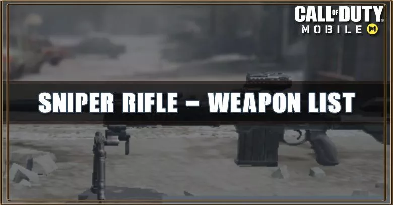 Weapons - Sniper Rifle Listing - COD Tracker