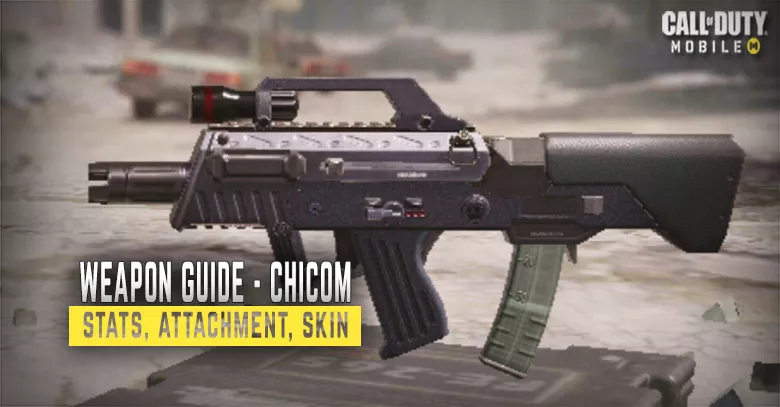 Chicom Weapon Stats, Attachment, & Skin