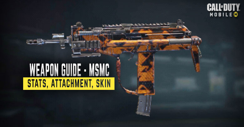 MSMC Weapon Stats, Attachment & Skin