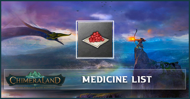 Chimeraland Medicine List