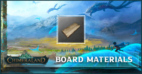 Chimeraland Board Materials List