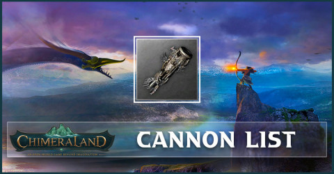Chimeraland Cannon List