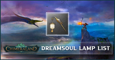 Chimeraland Dreamsoul Lamp List