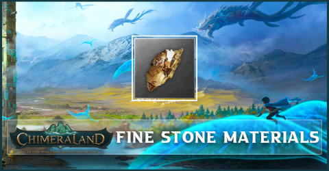 Chimeraland Fine Stone Materials List