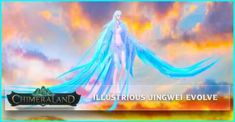 How to Evolve Illustrious Jingwei Chimeraland How to Evolve Illustrious Jingwei Chimeraland