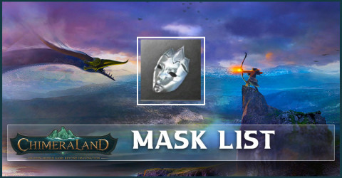 Chimeraland Mask List Chimeraland Mask List