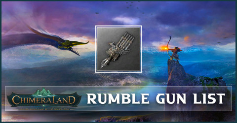 Chimeraland Rumble Gun List