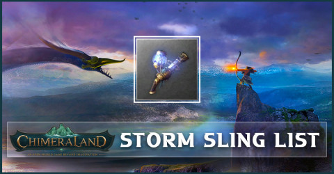 Chimeraland Storm Sling List