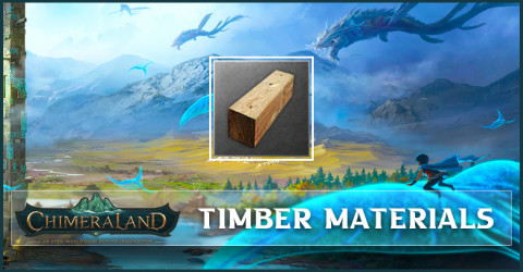 Chimeraland Timber Materials List