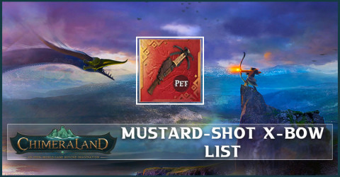 Chimeraland Mustard-Shot X-Bow List