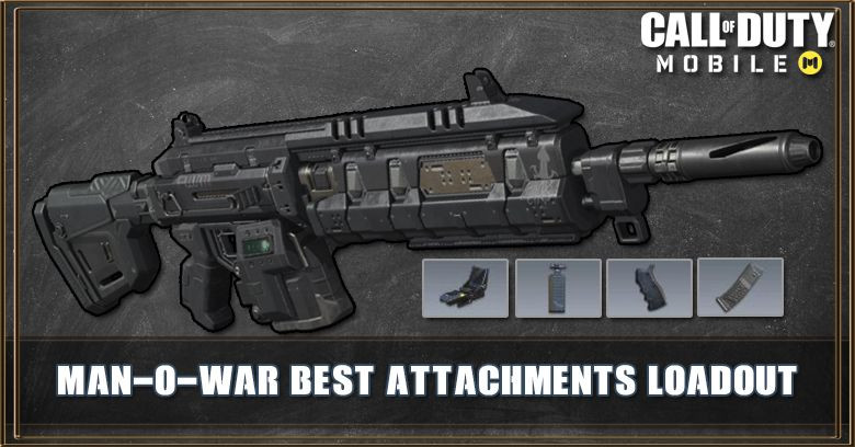 COD Mobile Man-O-War Best Attachments Builds