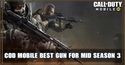 COD Mobie Best Gun To Use In Mid Season 3 - zilliongamer