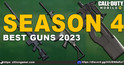 Best Guns in COD Mobile 2023 Season 4 - zilliongamer