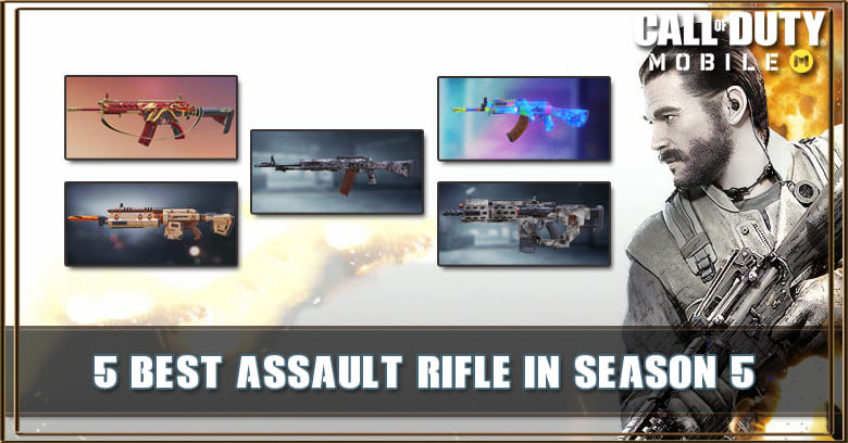 Top 5 Best Assault Rifle in COD Mobile Season 5