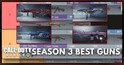 Best Guns in COD Mobile Season 3 | zilliongamer