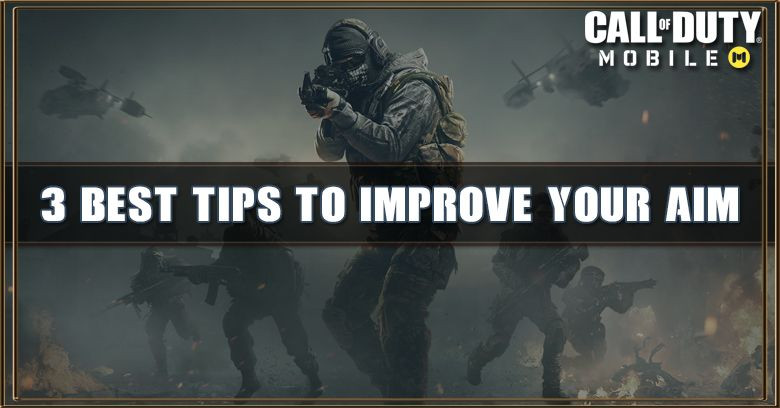 3 Best Tips To Improve Your Aim