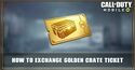 COD Mobile Golden Crate Ticket Guide - zilliongamer