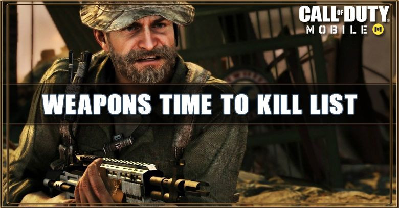 Call of Duty Mobile Weapons Time to Kill List