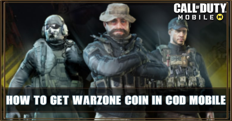 How to get Warzone Coin in COD Mobile To Unlock Task Force 141 Soldiers