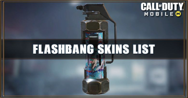 Flashbang Skins List