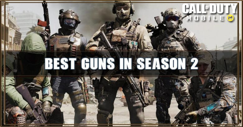 Call of Duty Mobile Best Guns in Season 2