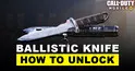 COD Mobile Ballistic Knife