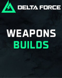 Weapons Builds